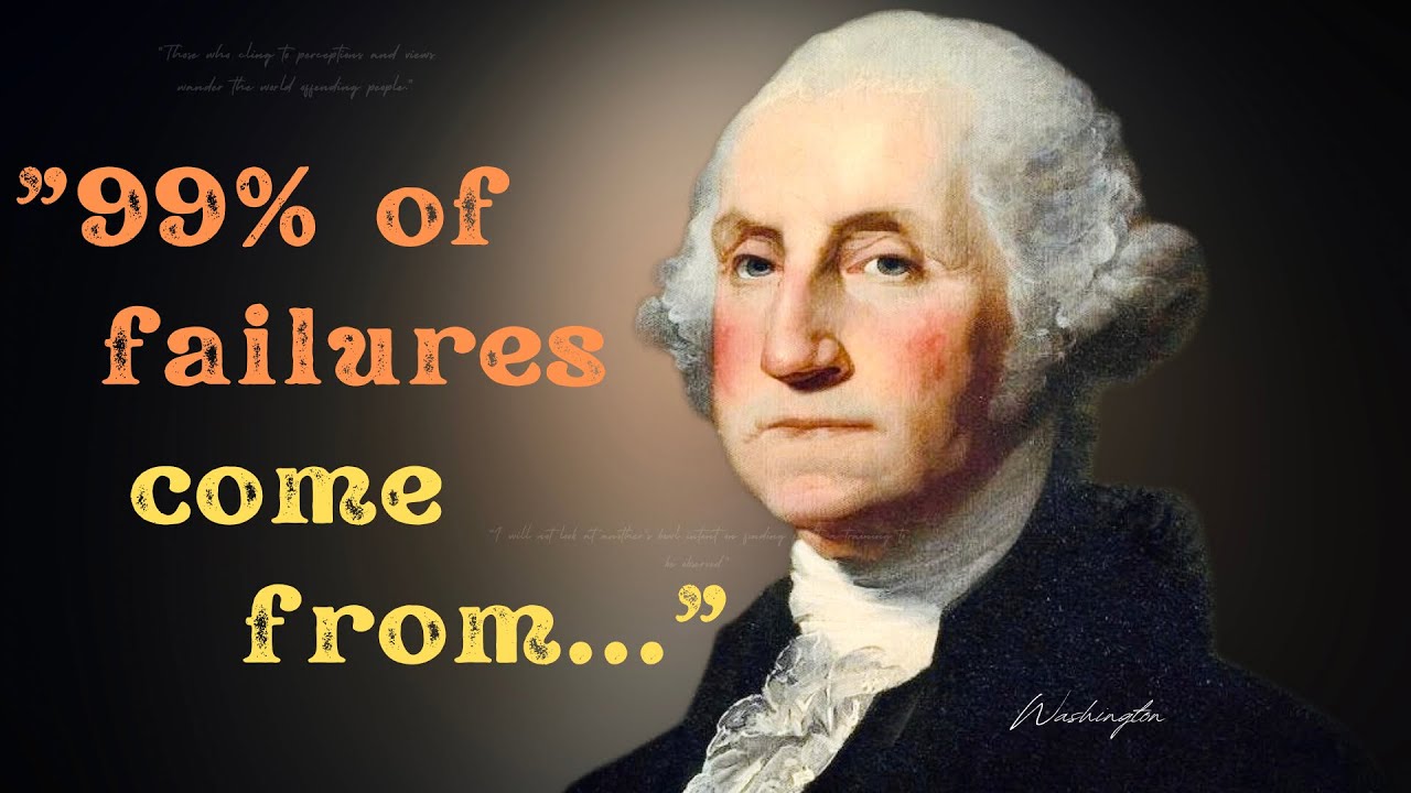 George Washington's Quotes | first President of the United States | that Will make your life Better