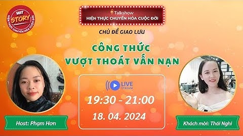 [329] 18.04.24 | Công Thức Vượt Thoát Vấn Nạn | Thái Như Nghi | Talkshow