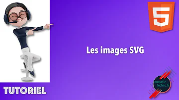 Comment fonctionne SVG ?