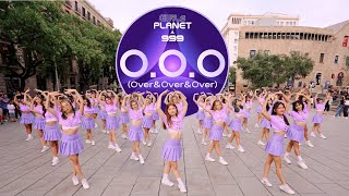 [KPOP IN PUBLIC] GIRLS PLANET 999 _O.O.O (Over\u0026Over\u0026Over) 33ver. |Dance Cover by EST CREW |Barcelona