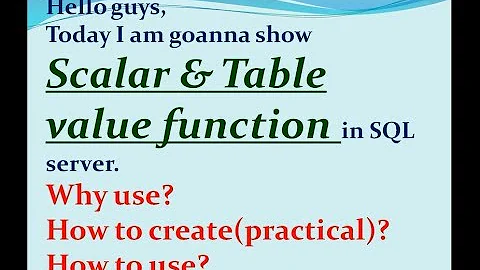 scalar and table value function in sql. SQL Tutorial Part 6