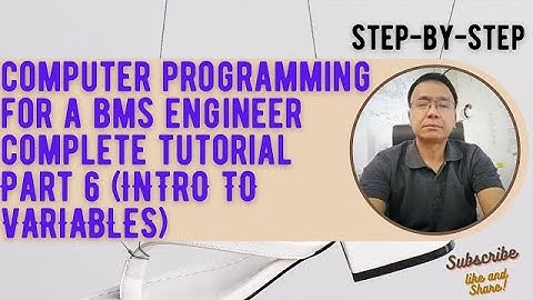 BMS ENGINEER COMPUTER PROGRAMMING PART 5. (INTRODUCTION TO VARIABLES)