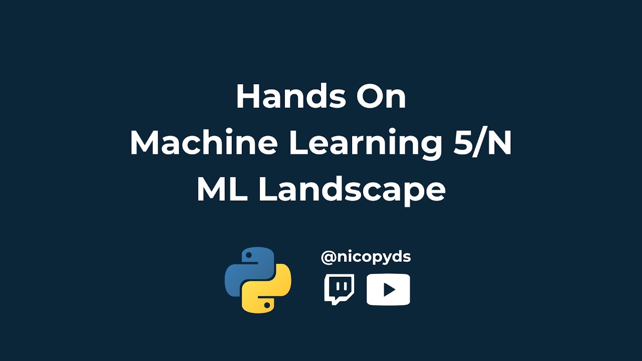 Stream - 20260207: Hands On Machine Learning 5/N The ML Landscape