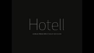 Video thumbnail of "Hotell - Slut ("End Theme")"