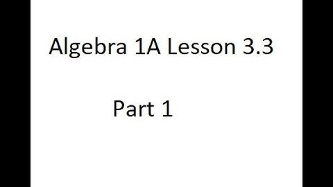 Algebra 1A Lesson 3.3 Modeling with Functions Part 1