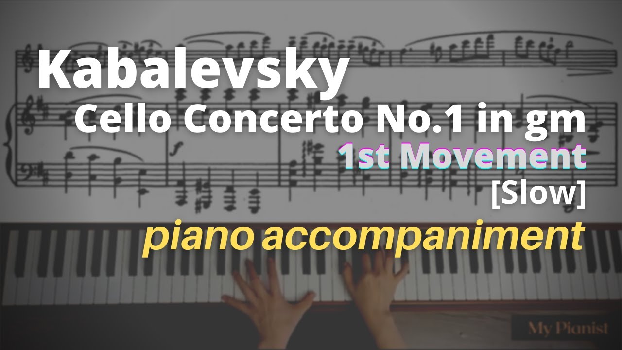 Kabalevsky - Cello Concerto No.1 in Gm, Op.49, 1st Mov: Piano Accompaniment [Slow]