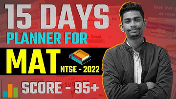 📌15 Days Master strategy For MAT📗| How to score 95+ IN MAT NTSE 2022 | Stage 1 NTSE