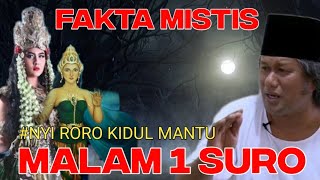 GUS MUWAFIQ 2021 FAKTA MISTIS MALAM 1 SURO & NYI ROR0 KIDUL MANTU