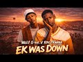 Willy G Ft V Roy Franna Ek Was Down Official Audio Prod By Newton mp3