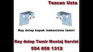 Sürgülü Dolap Tamircisi 554 858 13.12 Tezcan Usta