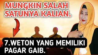7weton Yang Memiliki Pagar Gaib