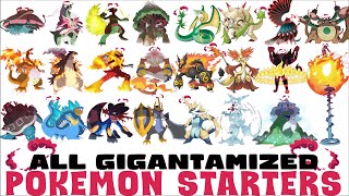 All Gigantamized Pokémon Starters