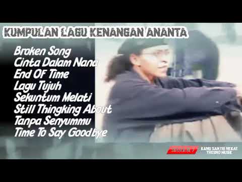 KUMPULAN LAGU ANANTA FULL ALBUM (kumpulan lagu kenangan dan lawas)