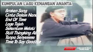 KUMPULAN LAGU ANANTA FULL ALBUM (kumpulan lagu kenangan dan lawas)