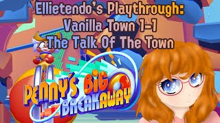 Vanilla Town 1-1 - Penny's Big Breakaway