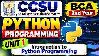 Details CCSU | BCA | 2nd year | Python Programming | Unit 1 Introduction to Python Programming  Guide