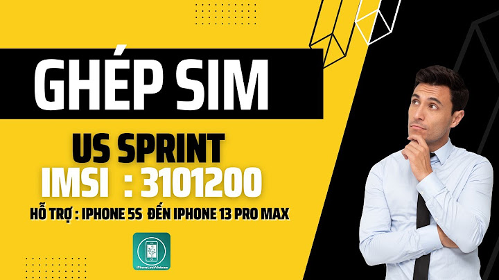 Hướng dẫn ghép sim nhà mạng sprint năm 2024