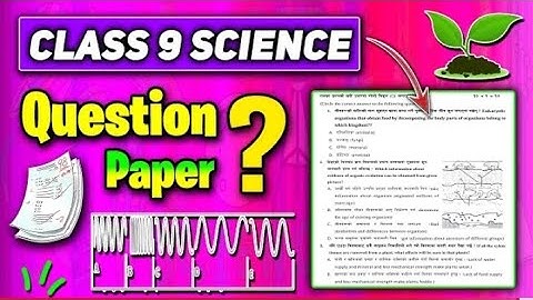 Class 9 Science Model Question 2082 || Class 9 Science Model Question ||