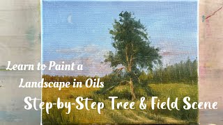 Oil Painting Tutorial | How to Paint a Tree and Field Landscape Step by Step