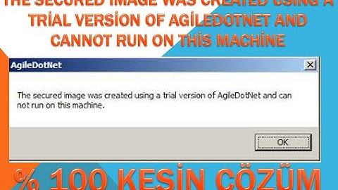 the secured image was created using a trial version of agiledotnet and cannot run on this machine