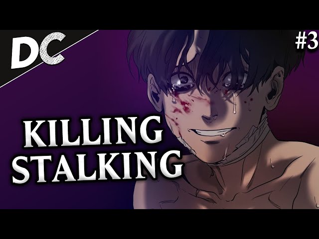 Things Aren't Looking Too Good Now - KILLING STALKING PART 3