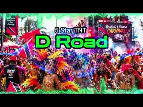 5 Star TNT - D Road (Official Audio) | Trinidad Soca 2027