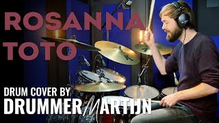 Toto - Rosanna // Drum Cover by DrummerMartijn