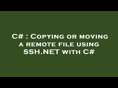C# : Copying or moving a remote file using SSH.NET with C#