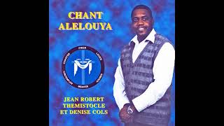 Pitié Seigneur - Chant Alelouya - Jean-Robert Themistocle