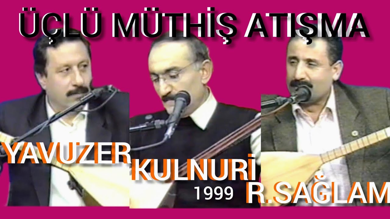 Müthiş üçlü atışma - Kulnuri - Yavuzer - R.sağlam -ilk yayın -dar görüyorum-1999 lütfen indirmeyin