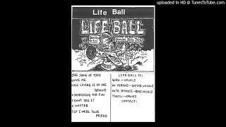 Life Ball 2nd Demo tape