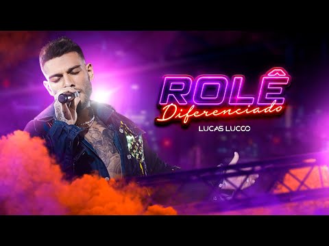 Lucas Lucco - Rolê Diferenciado