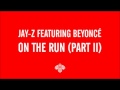 Beyonce - On The Run (Part II) (NO JAY Z)