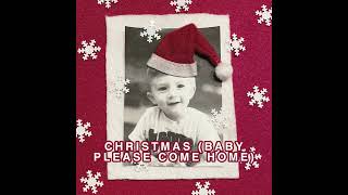 Christmas (Baby Please Come Home) [AUDIO]