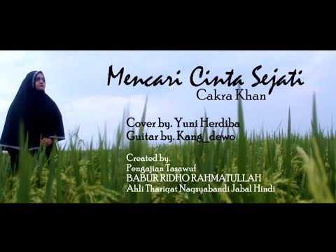 MENCARI CINTA SEJATI cover CAKRA KHAN by Yuni Herdibah MENCARI CINTA SEJATI cover CAKRA KHAN by Yuni Herdibah
