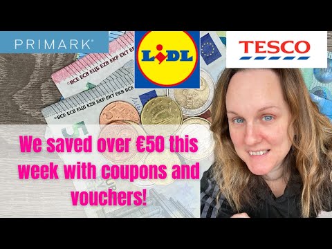 I saved over €50 this week with vouchers and coupons | Lidl | Tesco | Primark
