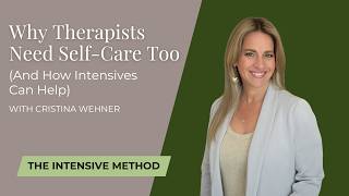 Why Therapists Need Self-Care Too (And How Intensives Can Help)