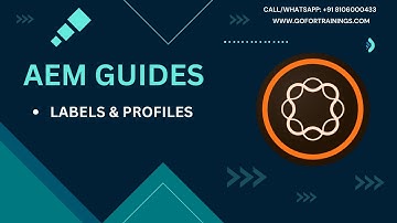 #8 Expert Tips on Labels & Profiles in AEM Guides | GoforTrainings | +91 8106000433