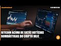 Bitcoin acima de $82K! Notícias BOMBÁSTICAS do cripto hoje