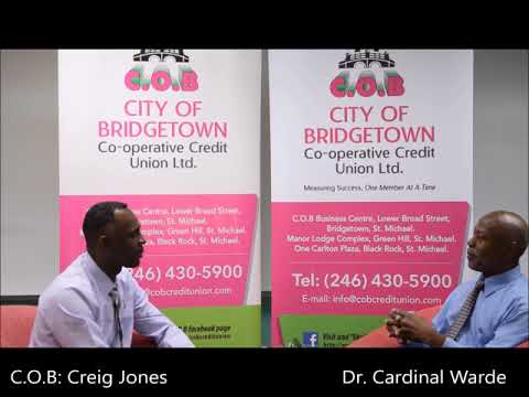 C.O.B Credit Union Ltd. Interview with Dr. Cardinal Warde