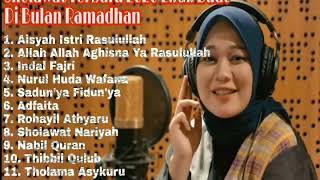 ANISA RAHMAN Aisyah Istri Rasulullah FULL SHALAWAT 2020
