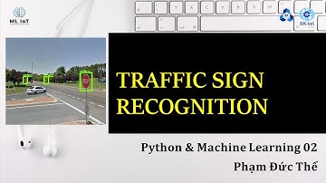 Final Project 06: Traffic Sign Recognition - Nhận dạng biển báo giao thông