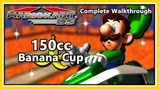 Mario Kart DS - Complete Walkthrough | 150cc Banana Cup