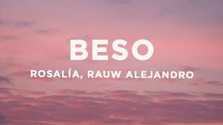 ROSALÍA, Rauw Alejandro - BESO (Letra\/Lyrics)