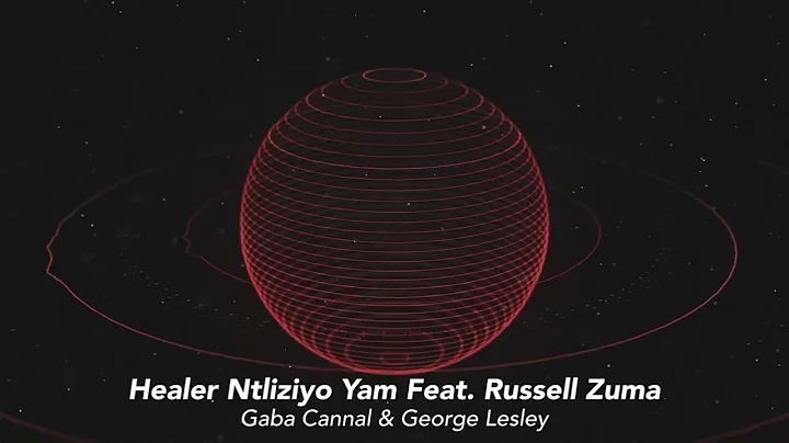 Gaba Cannal & George Lesley - Healer Ntliziyo Yam ...