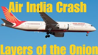 Air India Crash - Layers Of The Onion  #airindiacrash