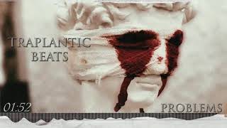 Traplantic Beats - Problems
