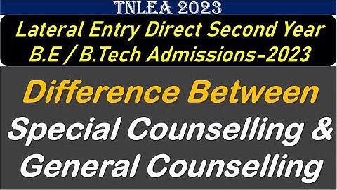TNLEA 2023 || Difference Between Special Counseling and General Counseling Explained || Info Camp