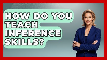 How Do You Teach Inference Skills? - The Personal Growth Path