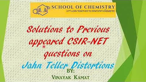 Jahn Teller Disortortionfor CSIR NET